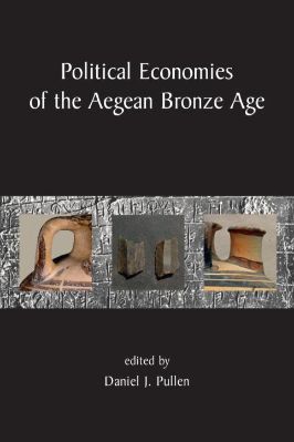 Bronze-Age-Daniel-J.-Pullen--Political-Economies-of-the-Aegean-Bronze-Age-.jpg