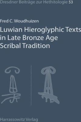 Bronze-Age-Fred-C.-Woudhuizen--Luwian-Hieroglyphic-Texts-in-Late-Bronze-Age-Scribal-Tradition-.jpg