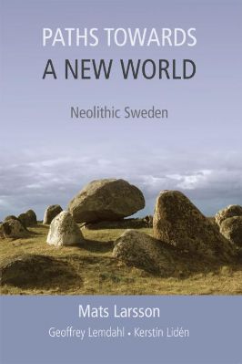 Bronze-Age-Mats-Larsson,-Geoffrey-Lemdahl--Paths-Towards-a-New-World-.jpg
