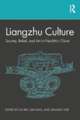 Europe-Asia-Bin-Liu,-Ling-Qin--Liangzhu-Culture.-Society,-Belief,-and-Art-in-Neolithic-China-.jpg