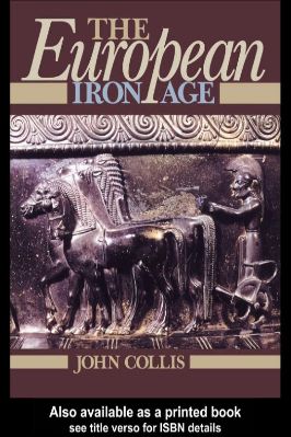 Iron-Age-John-Collis--The-European-Iron-Age-.jpg